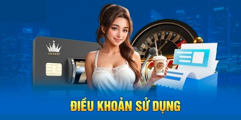 Những thông tin cần biết về điều khoản sử dụng 78WIN