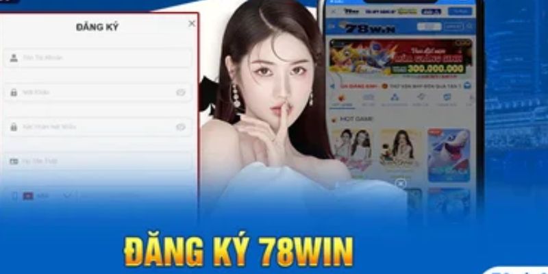 Điều khoản khi đăng ký 78WIN quan trọng