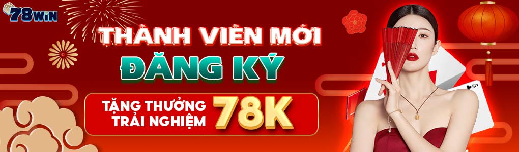 thưởng nạp đầu 78win